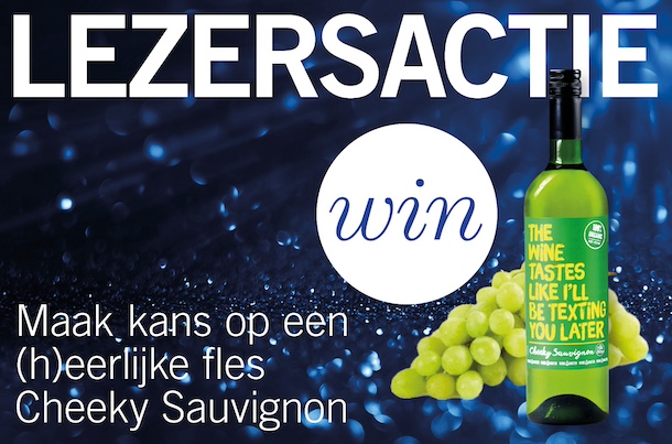 Maak kans op een (h)eerlijke fles Cheeky Sauvignon